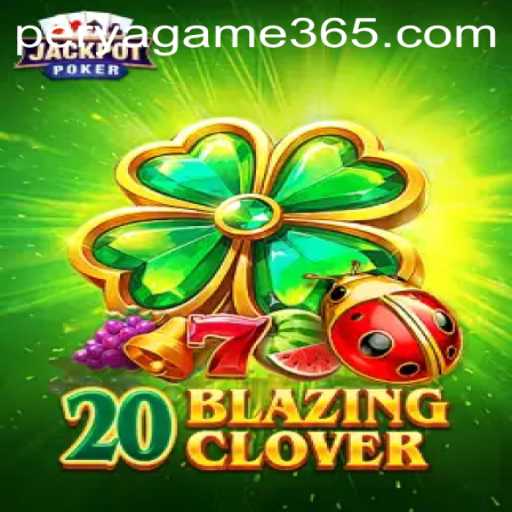 Discovering 20BlazingClover: The Thrilling Perya Game